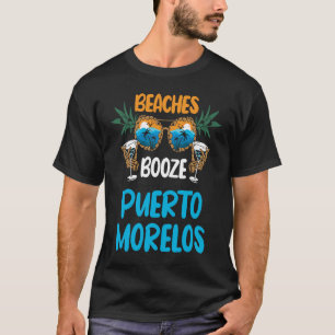 Camiseta Puerto Morelos Beaches Booze Partido de Férias do