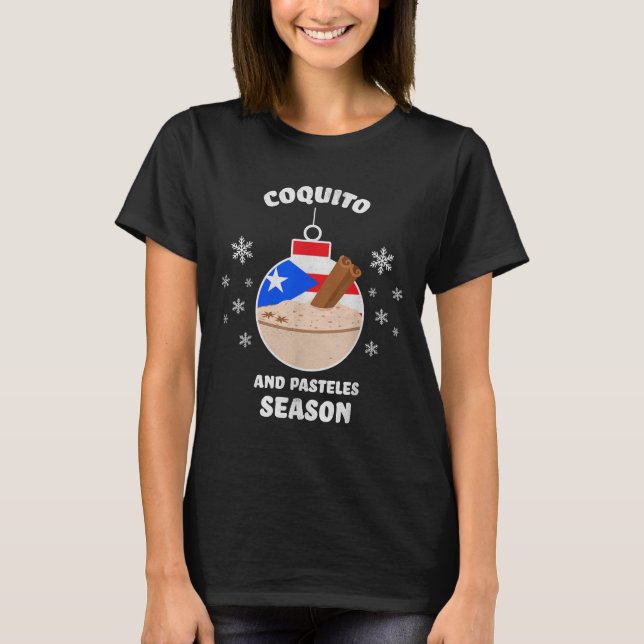 Camiseta Puerto Rico Christmas Coquito And Pasteles Season  (Frente)