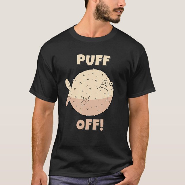 Camiseta Puffer Fish I Puff I Off I Fish Sea Creator Diver  (Frente)