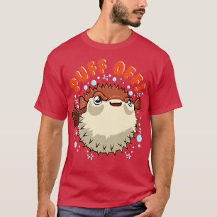 Camiseta Pufferfish Puff Off Puffer Fish