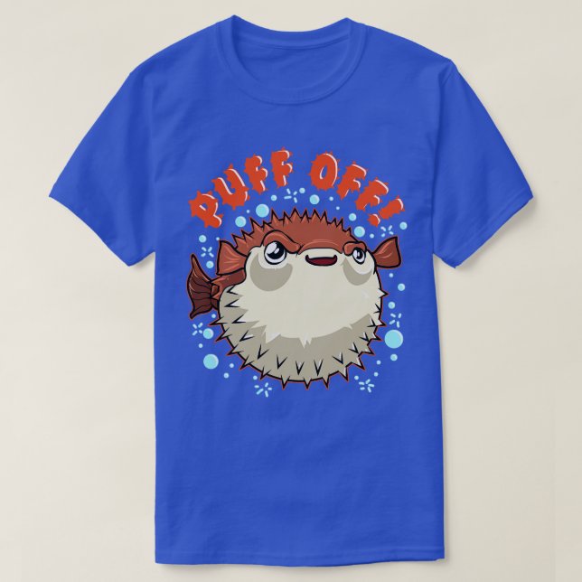 Camiseta Pufferfish Puff Off Puffer Fish (Frente do Design)