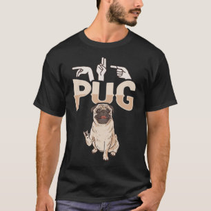 Camiseta Pug Asl Gesto Mão Surda Perda de Consciência