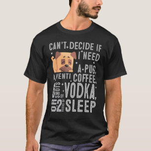 Camiseta Pug Café Vodka Dormir Cachorro