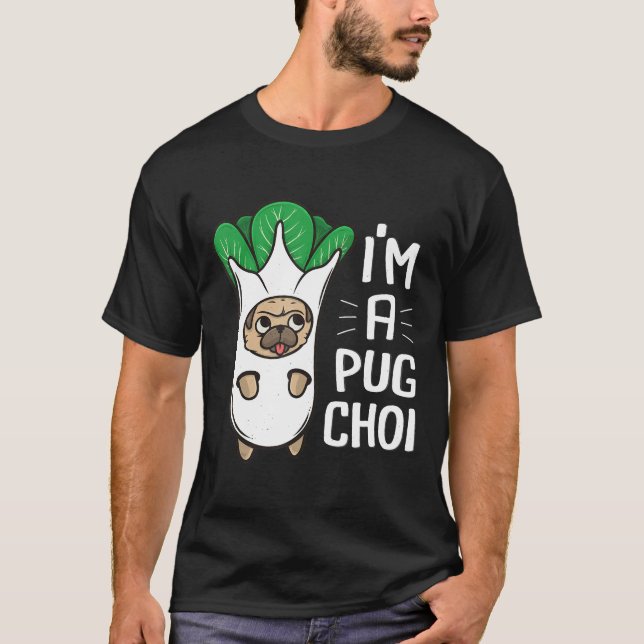 Camiseta Pug Choi Pak Choi Vegetable Veggie Pug Proprietári (Frente)