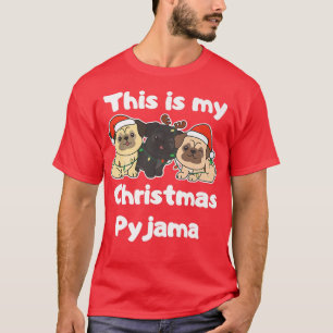 Camiseta Pug Christmas Este É Meu Pijama De Natal