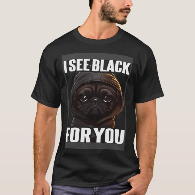 Camiseta Pug Coffee I Pug I See Black For You (Frente)