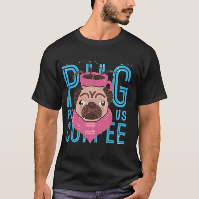 Camiseta Pug com café  (Frente)