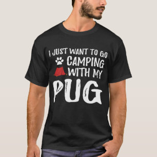 Camiseta Pug de Acampamento Para Mãe ou Pai de Cachorro Eng