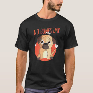 Camiseta Pug de Estimação Fofo sem Dia de Osso