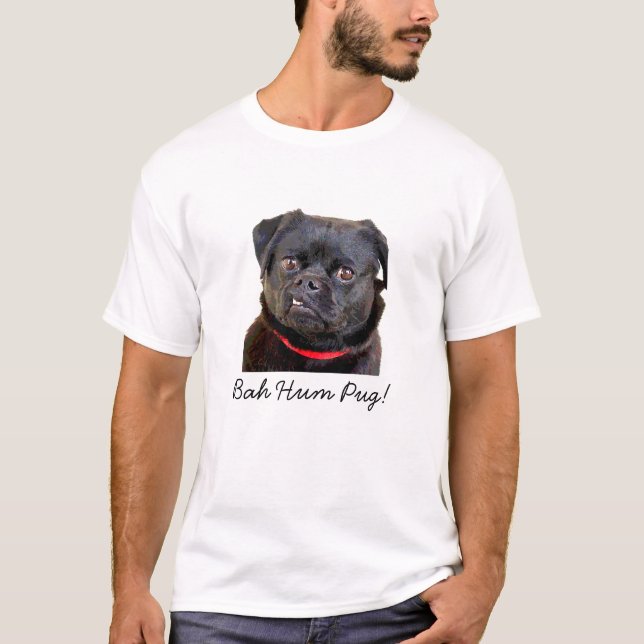 Camiseta Pug de "Pug do zumbido Bah!" T-shirt (Frente)