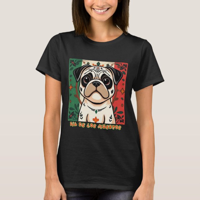 Camiseta Pug Dia Dos Mortos (Frente)
