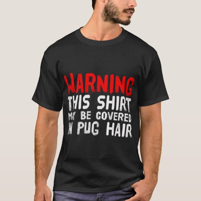 Camiseta Pug Divertido - Coberto de Cabelo de Pug (Frente)