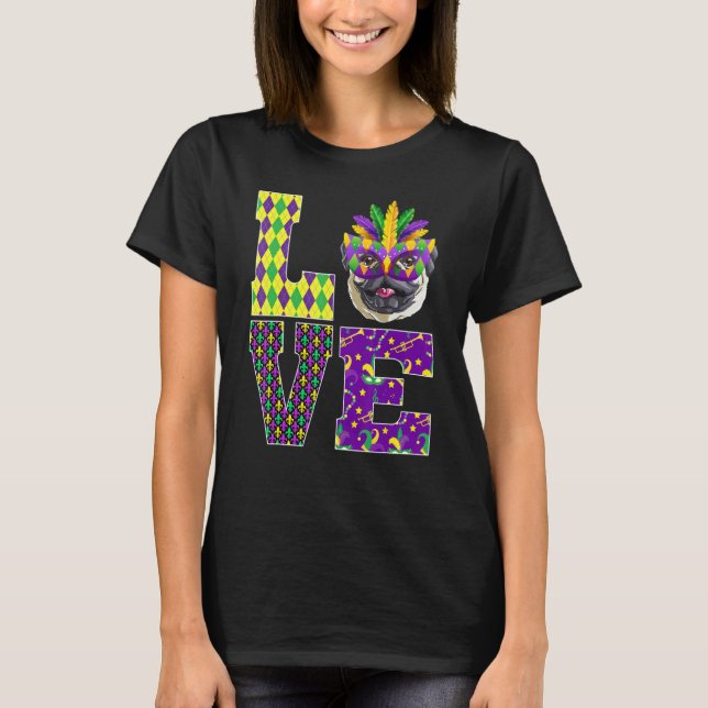 Camiseta Pug Dog I Love Mardi Gras Costume Mask (Frente)