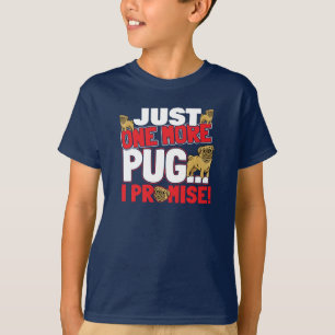 Camiseta Pug Dog Lover - Só Mais Um Que Prometo
