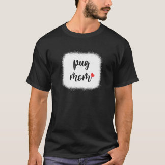 Camiseta Pug Dog Mãe Mulheres Pug