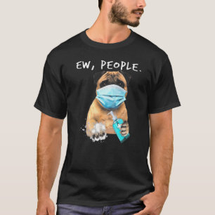 Camiseta Pug Ew Pessoas Cachorro Vestindo Uma Máscara