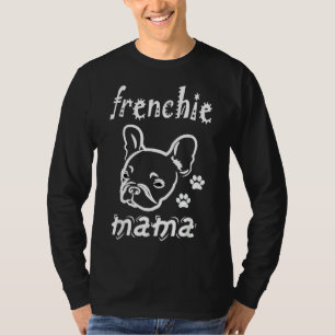 Camiseta Pug Frenchie Mama French Bulldog Lover Owner