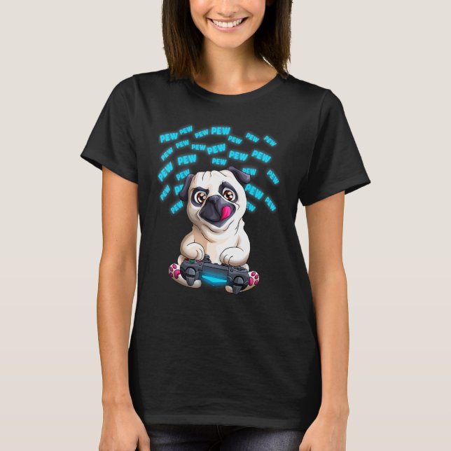 Camiseta Pug Gamer Pew  Pewpewpew Vídeo Pugs Jogos (Frente)