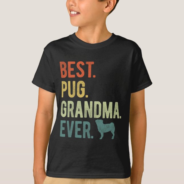 Camiseta Pug Grandma Ever Dog Dia de as mães (Frente)