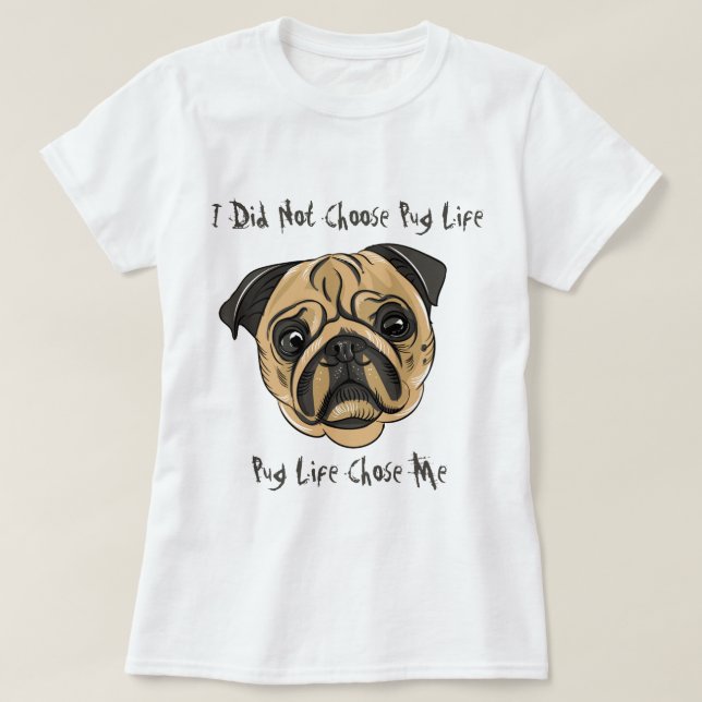 Camiseta Pug Life (Frente do Design)