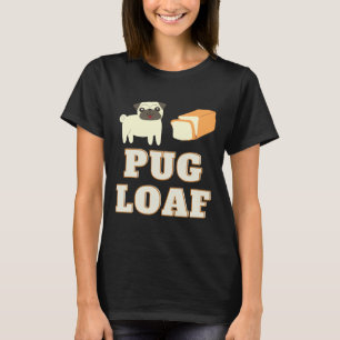 Camiseta Pug Loaf Classic T-Shirt 79