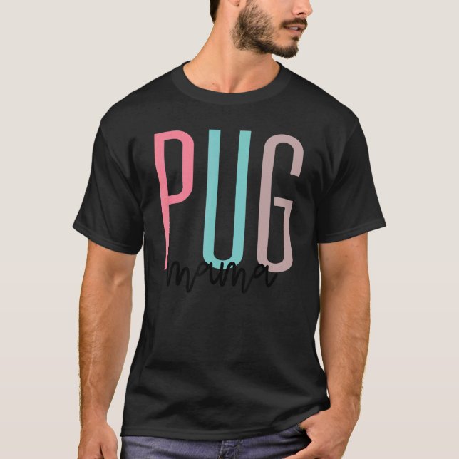 Camiseta Pug Mama Cute Pug Mãe Cão 4 (Frente)