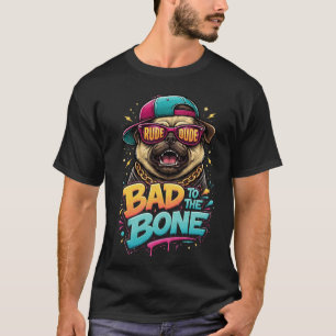 Camiseta Pug Mau até os Ossos — Design de Roupas de Rua do 