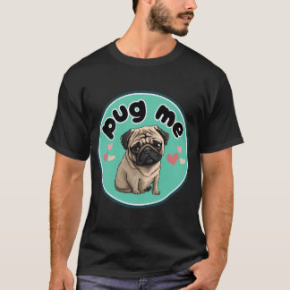 Camiseta Pug me