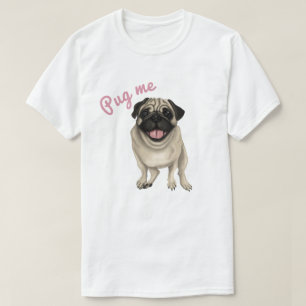Camiseta Pug me