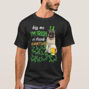 Camiseta Pug Me Beija Sou Irlandês Ou Bêbado Ou O Que Seja