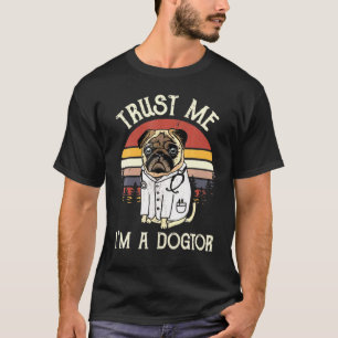 Camiseta Pug Trust Me Im Uma Vintage A Dogs