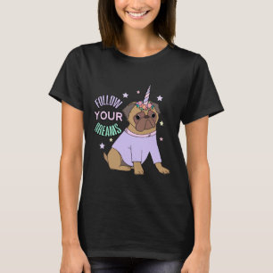Camiseta Pug Unicórnio Pugicórnio Siga Seus Sonhos Classe R