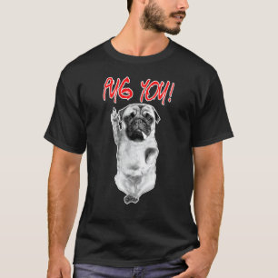 Camiseta Pug Você! Amantes de Pug Cães Amigos Pug Para a Vi