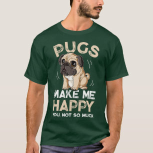 Camiseta Pugs Me Faz Feliz Você Não Tanto Pug Dog Amante M