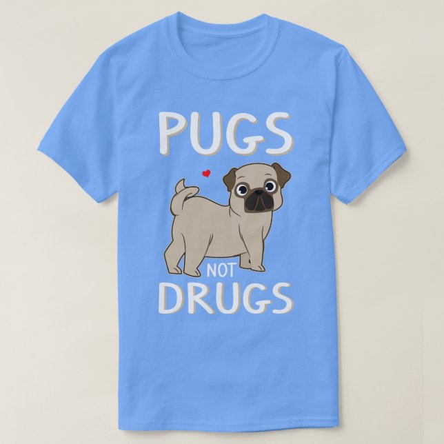 Camiseta Pugs Não Drogas Legal Novidade Cachorro Dura Engra (Frente do Design)