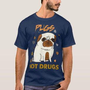 Camiseta Pugs Não Drogas Pug Lover Dog Presente Engraçado