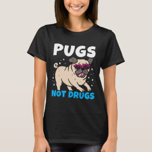 Camiseta Pugs Não Fármacos Eu Corto Puppy Pug Lover