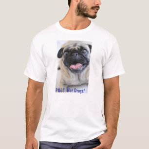 Camiseta Pugs, não Tshirt das drogas