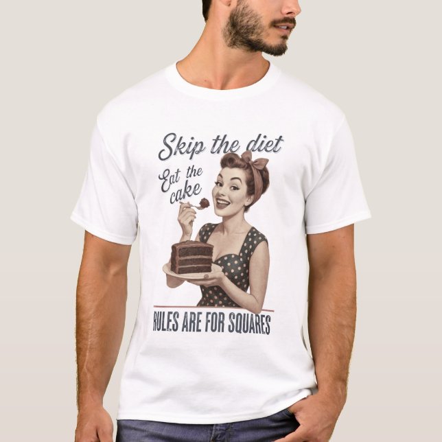Camiseta Pule a Dieta Coma o Bolo Retro (Frente)