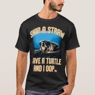 Camiseta Pule Uma Palheta Salve Uma Tartaruga E Eu Oop Sea