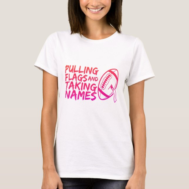 Camiseta Pulling Flags and Taking Names  Neon Flag Football (Frente)