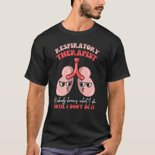 Camiseta Pulmões de RT Terapêutica Respiratória Ninguém Sab