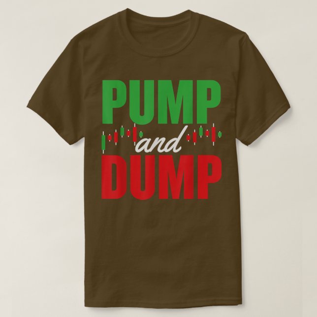 Camiseta Pump E Dump Crypto é uma novidade engraçada (Frente do Design)
