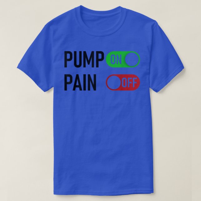 Camiseta Pump ON Dor OFF Digital Switch Workout Mo (Frente do Design)