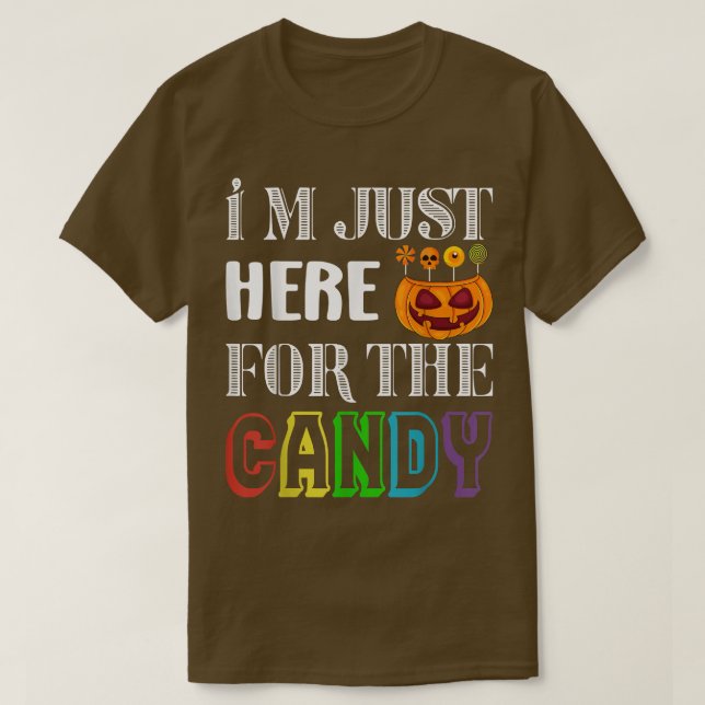 Camiseta Pumpkin Face Im Just Here for the Candy  (Frente do Design)