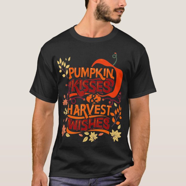 Camiseta Pumpkin Kisses Harvest Deseja Um Equipamento De Qu (Frente)