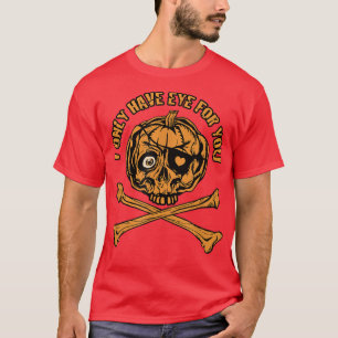 Camiseta Pumpkin Pirate, só tenho olho para você