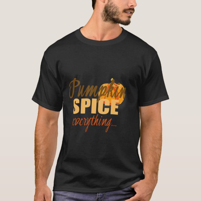 Camiseta Pumpkin Spice All T Shirt Funny Fall Flavor (Frente)