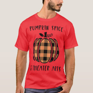 Camiseta Pumpkin Spice and Theater Artes Caindo Outono Dram