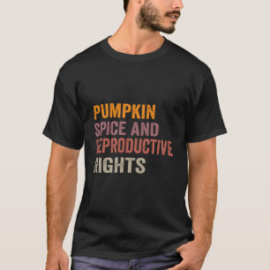 Camiseta Pumpkin Spice E Direitos Reprodutivos